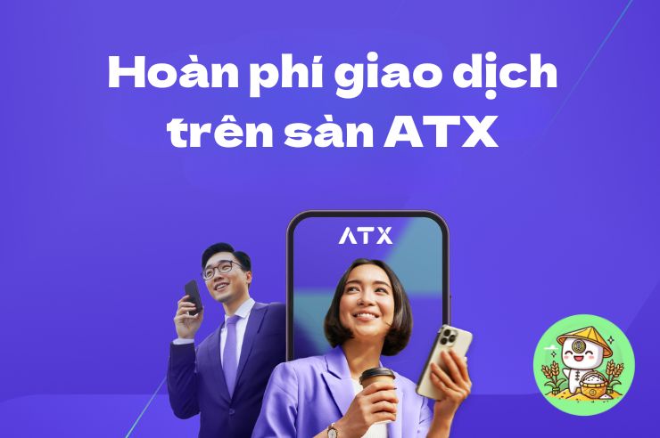 Cách nhận hoàn phí giao dịch trên sàn ATX khi mua bán coin
